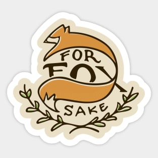 For Fox Sake Sticker